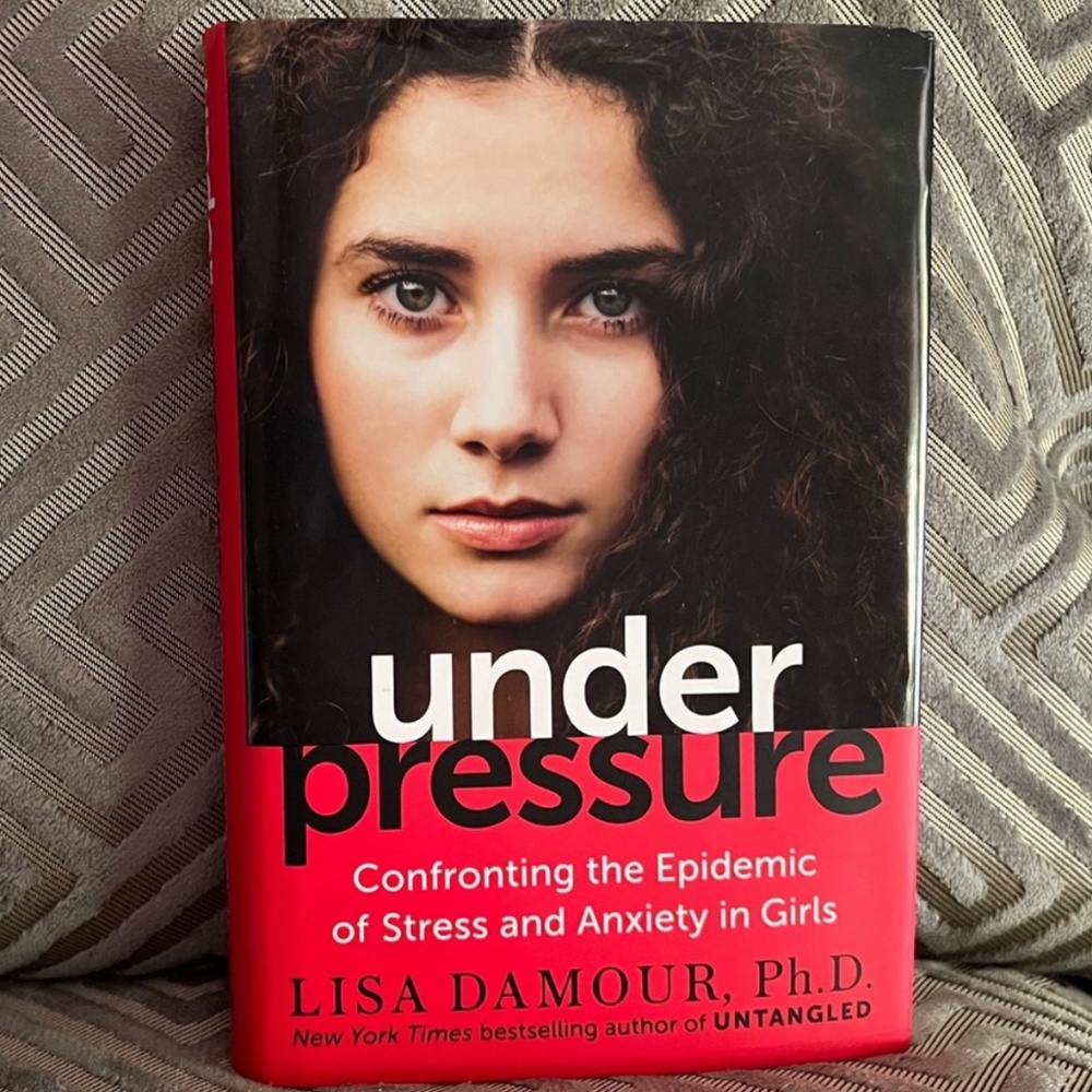 Under Pressure by Lisa Damour